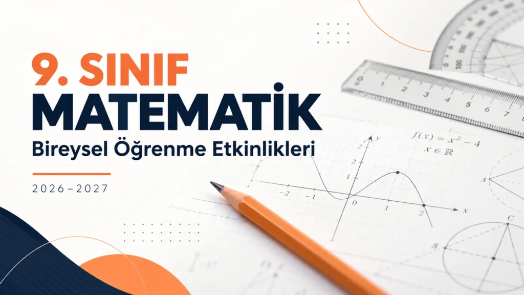 9. sınıf matematik bireysel öğrenme etkinlikleri 2026–2027 çalışma rehberi kapak görseli